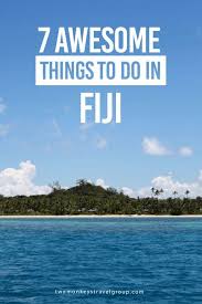 7 Awesome Things To Do In Fiji Pacific Islands Travel To Fiji Fiji Travel Fiji Vacation
