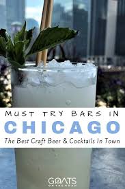 Many rooftop bars spread throughout chicago serve up birds' eye views of some of the city's most spectacular sites—like lake michigan, lincoln park zoo, and other iconic skyscrapers—alongside. Top 10 Best Bars In Chicago A Guide To The City S Nightlife Goats On The Road Cool Bars Chicago Travel Chicago