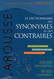 Le Dictionnaire Des Synonymes Et Des Contraires De Larousse Livre Decitre