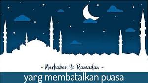 Makan minumlah hingga terang bagimu benang putih dari benang hitam, yaitu fajar. 8 Hal Yang Membatalkan Puasa Ramadhan Mimpi Basah Tidak Gimana Pacaran Dan Menelan Air Liur Tribun Timur