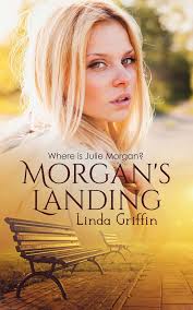Morgan's Landing by Linda Griffin