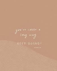 Keep Going Words Quotes Positive Quotes Words