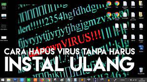 Sobat kena virus besub ? Cara Memperbaiki Pc Laptop Yang Terkena Virus Tanpa Instal Ulang Reza Nauma Solusi Komputer Ponsel