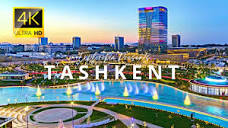Tashkent City, Uzbekistan 🇺🇿 in 4K ULTRA HD 60FPS Video by Drone ...