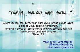 Dengan menyebut nama allah yang maha pengasih lagi maha penyayang. Yasin Untuk Sang Mantan Silvaranibooks