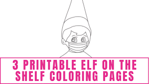 Back with another filled learning videos for kids. 3 Elf On The Shelf Coloring Pages Freebie Finding Mom