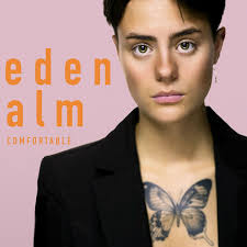Eden Alm: album, låtar, konserter
