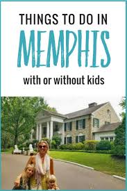 11 Insanely Cool Things To Do In Memphis With Kids Or Without Tennessee Vacation Tennessee Travel Things To Do