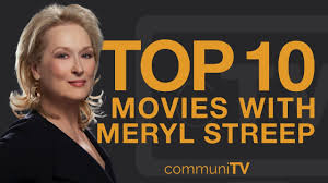 The 13 best meryl streep movies of all time. Top 10 Meryl Streep Movies Youtube