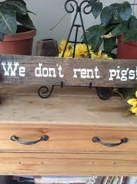 Lonesome Dove Sign We Don T Rent Pigs Hat Creek Cattle Company Western Decor Rustic Sign Cowboy Movie Qu Barn Wood Signs Western Decor Country House Decor