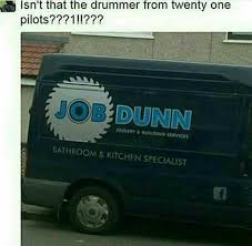Funny Story Theres A Teacher At My School And Their Last Name Is Dunn Twenty One Pilots The Twenties Twenty One