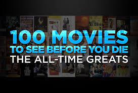 Includes the godfather i ii, the shawshank if you've spent your lifetime cribbing about never getting to watch good movies, it is the right time to visit the nearest dvd store because you won't be. 100 Movies To See Before You Die The All Time Greats Movies To Watch Great Movies To Watch Good Movies To Watch