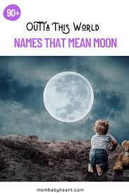 Other hanzi combinations can form this name. 90 Outta This World Names That Mean Moon Mom Baby Heart