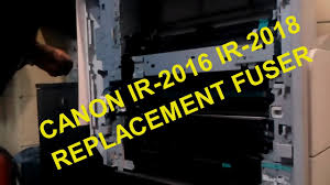 Learn how canon has supported organisations of all sizes. Canon Ir2016 Ir2018 Replacement Fuser Youtube