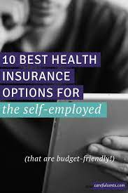 When employers offer health insurance as a benefit, the employer may pay over 80% of the cost. 10 Affordable Self Employed Health Insurance Options 2019 Health Insurance Options Best Health Insurance Health Insurance