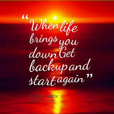 When Life Brings You Down Quotes Quotesgram
