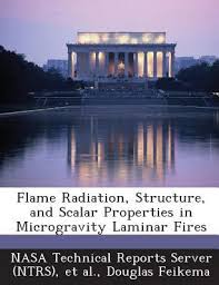 Flame Radiation, Structure, and Scalar... book by Douglas Feikema