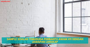Nak tahu best ke tak best jom baca ayat demi ayat kupasan ini. Sample Soalan Temuduga Pembantu Awam H11 Dengan Jawapan Lengkap