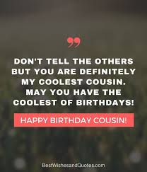 Maybe you would like to learn more about one of these? Happy Birthday Cousin Quotes Happy Birthday Cousin Happy Birthday Mom Quotes Happy Birthday Quotes