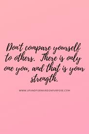 Don T Compare Yourself To Others Comparison Quotes Dont Compare Quotes I Am Quotes