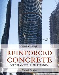 Reinforced Concrete Mechanics And Design 7th Edition Solutions Manual By James K Wight Reinforced Concrete Concrete Concrete Design