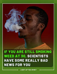 Still smoking weed at 30? Science says it's not good. 🚨