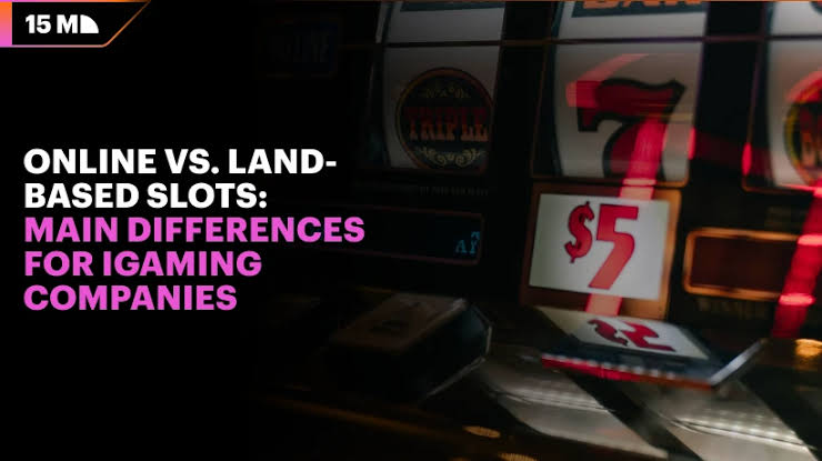 Online vs. Land-Based Slots: Main Differences for iGaming Companies | 15M