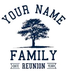 __ sorry, we will not be able to attend the reunion, please keep me on the mailing list. Familyreunion T Shirt Design Ideas And Templates