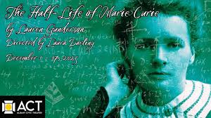 REVIEW: “The Half Life of Marie Curie” at Albany Civic Theater