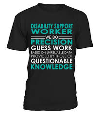 Disability Support Worker Job Shirts Womensfashion Fashionformen Tshirtfordogs Tshirtforbridge Tshirtforfishing Design Jobs T Shirt Technician Shirts