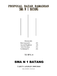 Dalam kesempatan kali ini saya akan bagikan sebuah proposal yang bertemakan kegiatan sekolah dengan judul pentas seni (pensi) dan bazar dilingkungan satuan pendidikan (sma/ma/smk). Proposal Bazar Ramadhan 1