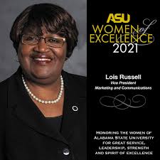 Alabama State University Salutes the 2021 #ASUWomenofExcellence Honorees.  Lois G. Russell serves as the Vice President for Marketing and  Communications at ASU. She is in her 13th year as an ASU employee