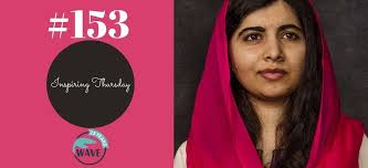 Check spelling or type a new query. Inspiring Thursday Malala Yousafzai Wave Blog