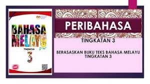 Tingkatan 1 2 tingkatan 3 via mypt3.com pt3 2019 by mypt3.com portal pendidikan kewangan. Senarai Peribahasa Dalam Buku Teks Tingkatan 3 Cute766