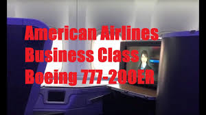 American Airlines Aa Business Class On Boeing 777 200er In 2 Minutes