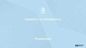 Kasatkina vs. Montgomery Prediction at the Libema Open – Monday, June 8