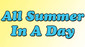 It has two buttons, one for educators that. All Summer In A Day By Ray Bradbury Summary And Review Minute Book Report Youtube