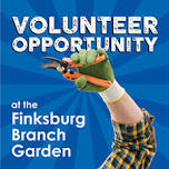 Volunteer Opportunity at the Finksburg Branch Garden