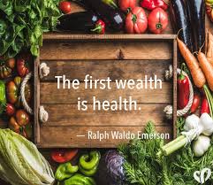 The First Wealth Is Health Ralph Waldo Emerson Plant Based Diet Raw Vegetables Plant Based Eating