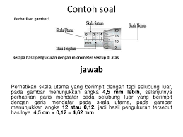 Berikut kami sajikan kumpulan contoh soal bangun ruang beserta jawaban dan pembahasannya yang bisa kamu gunakan sebagai referensi untuk latihan. Contoh Soal Fisika Pengukuran