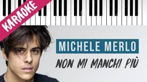 Michele merlo · song · 2020. Michele Merlo Non Mi Manchi Piu Piano Karaoke Con Testo Youtube