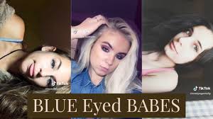 Blonde hair blue eyed soles. Hottest Blue Eyed Babes On Tiktok Youtube