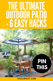 Welcome back looks like you're already on the list! The Ultimate Outdoor Patio The Saw Guy