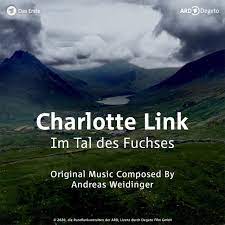 Meistens stand charlotte link im tv eher für kitsch. Im Tal Des Fuchses Original Motion Picture Soundtrack Album By Andreas Weidinger Spotify