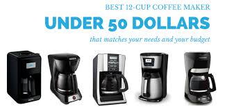 We did not find results for: Best 12 Cup Coffee Maker Under 50 Dollars Coffee Supremacy