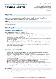 General manager job description is a key document which is crystal clear on the roles and duties of the position. Associate General Manager Resume Samples Qwikresume