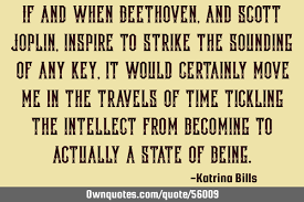 Don t play this piece fast. If And When Beethoven And Scott Joplin Inspire To Strike The Ownquotes Com