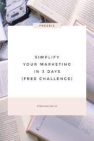 3 Day Business Marketing Challenge Marketing Online Business Social Media Marketing