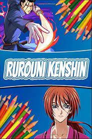 Beautiful dragon ball z coloring page : Amazon Com Rurouni Kenshin Meiji Swordsman Romantic Story Samurai X Coloring Book Anime Manga Series Fun Relaxing Painting Pages With Easy Designs For Everyone 9798676117634 Aya Katayama Books