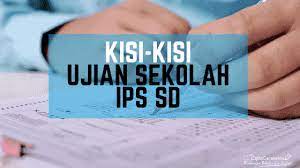Soal us ips sd 2021. Kisi Kisi Ujian Sekolah Ips Sd Mi 2021 Ciptacendekia Com